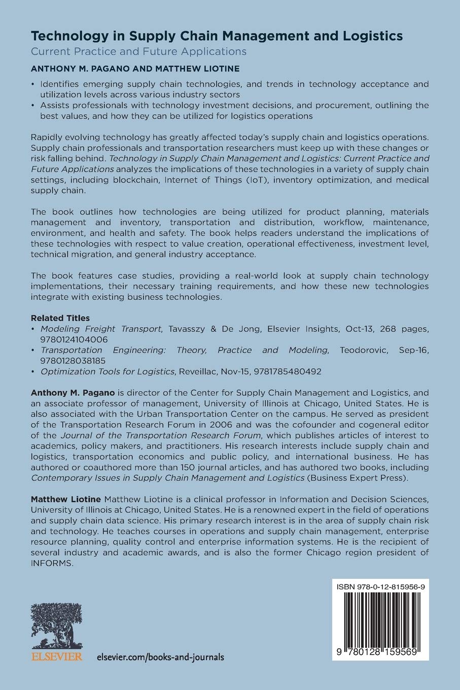 Technology in Supply Chain Management and Logistics: Current Practiceand Future Applications