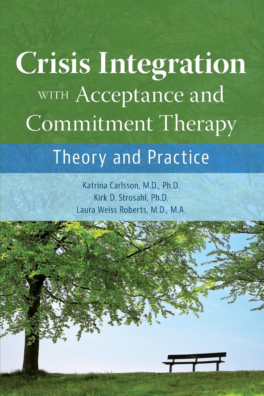 Crisis Integration With Acceptance and Commitme, Carlsson, Strosahl, PB+-