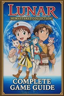 Lunar Remastered Collection COMPLETE GAME GUIDE: Step‑by‑Step Walkthrough, Tips and Tricks, Bromide, Red Chest and More!