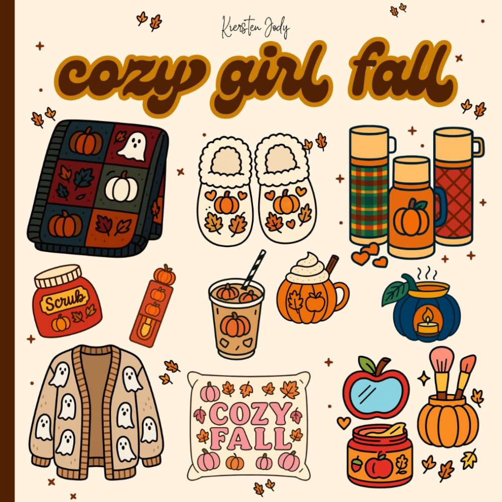 Cozy Girl Fall: A Cute and Relaxing Coloring Book Full of Autumn Vibes