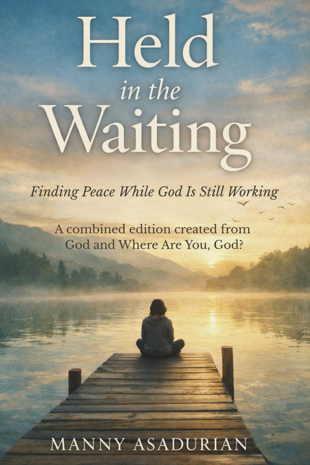 Held in the Waiting: Words of Hope for When God Feels Quiet