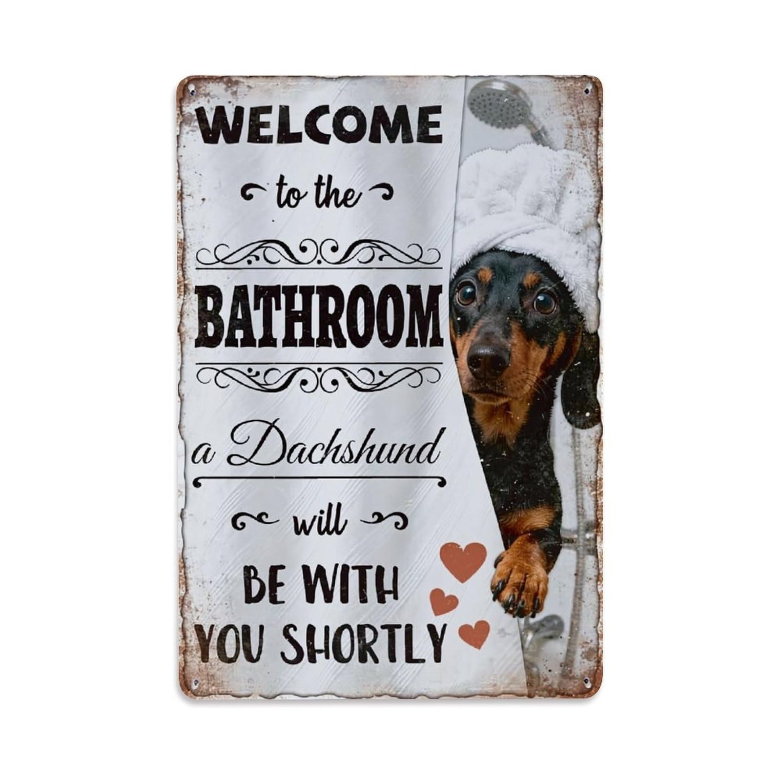 Welcome To The Bathroom Dachshund Tin Sign Metal Poster Vintage Metal Signs for Home Man Cave Bar Cafe Kitchen laundry room Wall Decorations Gift 8x12Inch
