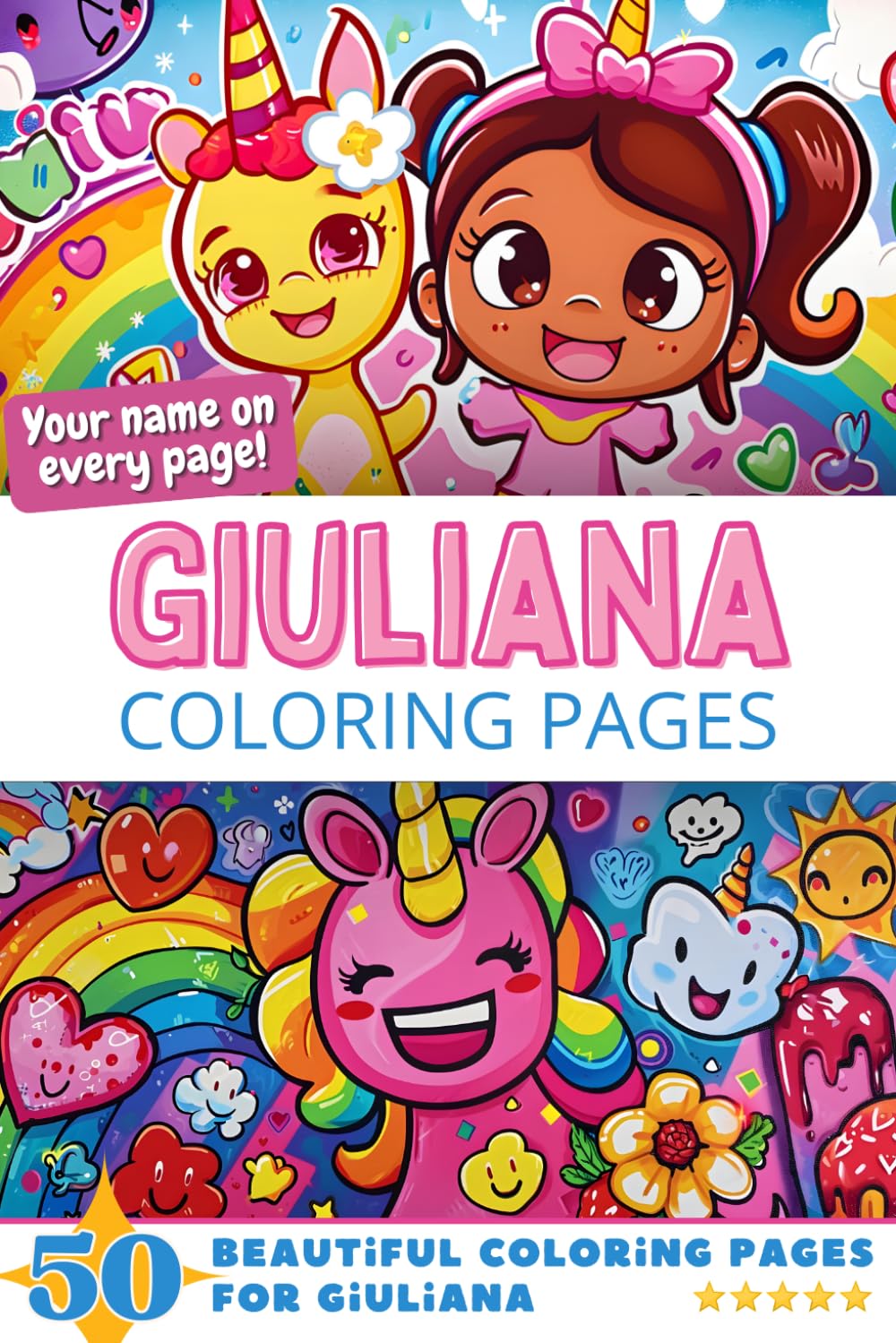 Giuliana Coloring Pages: Wow-Effect! Your name on every page - Giuliana coloring book - 6x9" - 50x Giuliana coloring page - Fantastic Gift