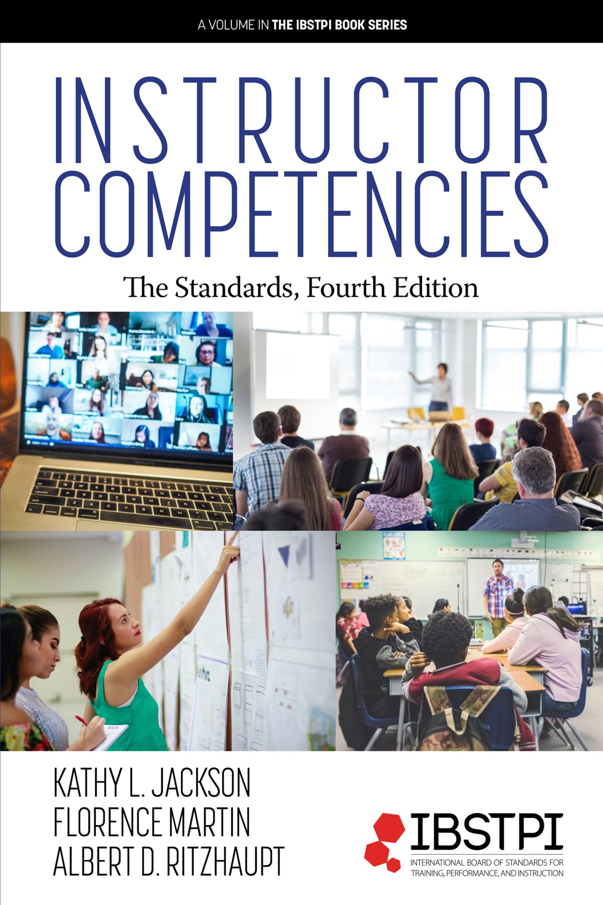 Instructor Competencies: The Standards (The IBSTPI Book Series)