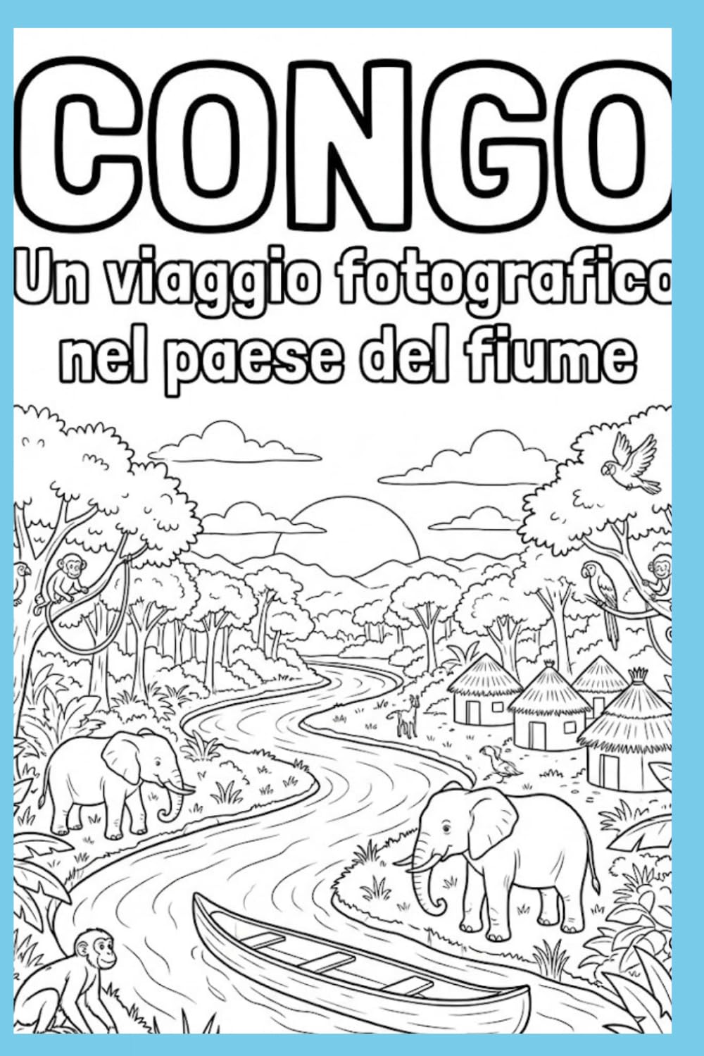 Congo: Un viaggio fotografico nel paese del fiume
