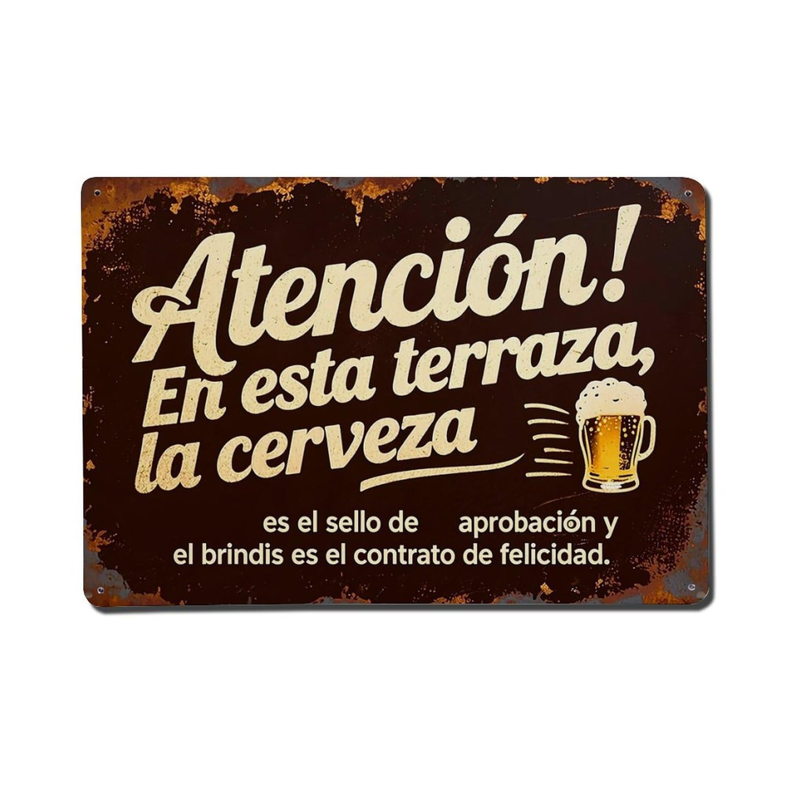 Atencion En Esta Terraza La Cerveza Metal Tin Sign Plaque