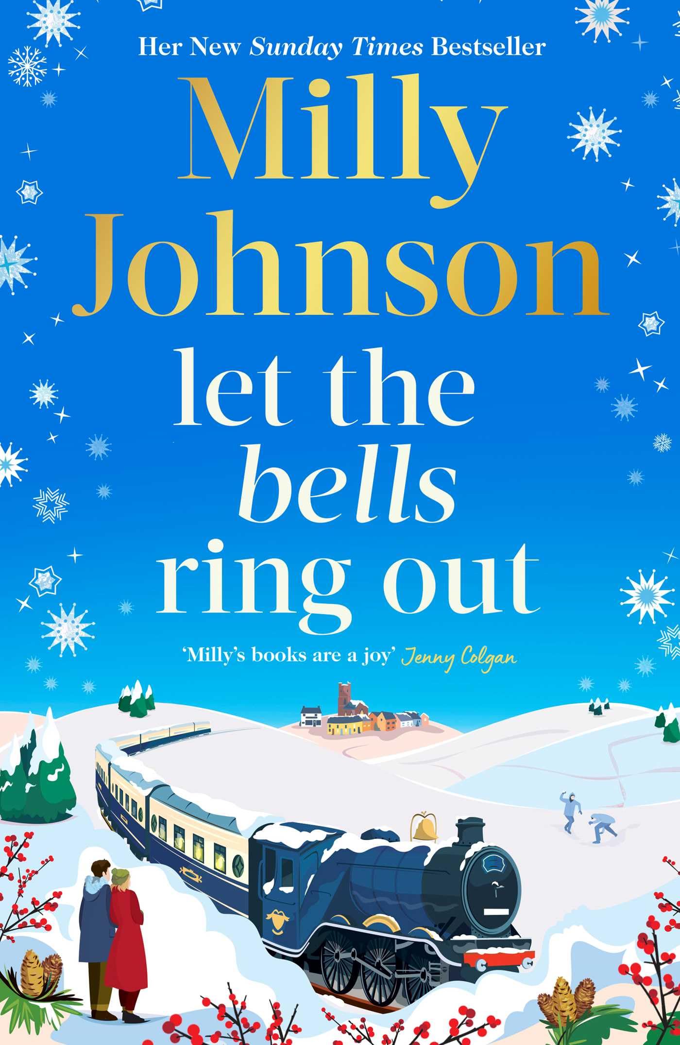 Let the Bells Ring Out : the brilliant new escapist festive novel from the multi-million bestselling author of I Wish It Could Be Christmas Every Day