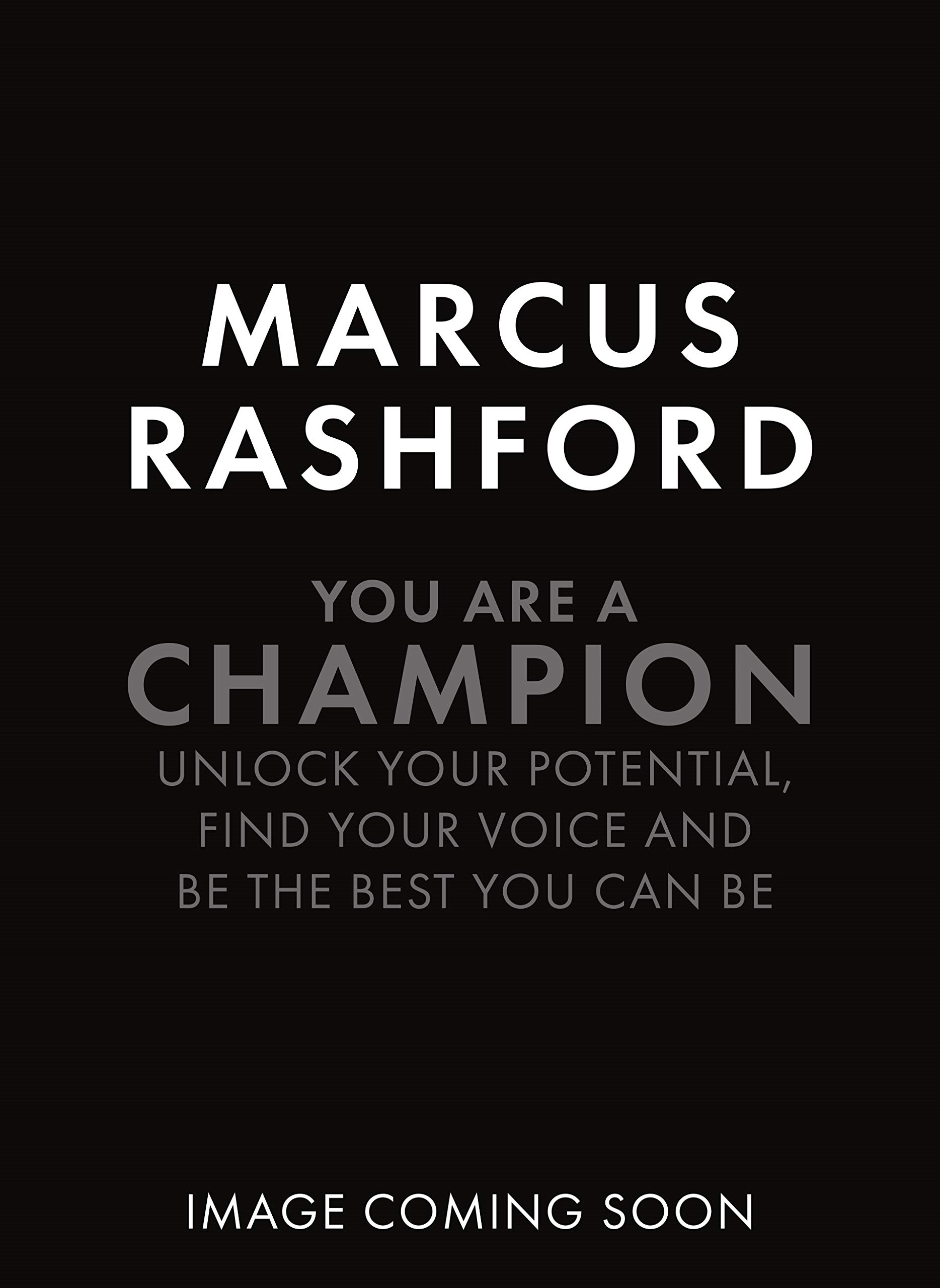 You Are a Champion: How to Be the Best You Can Be