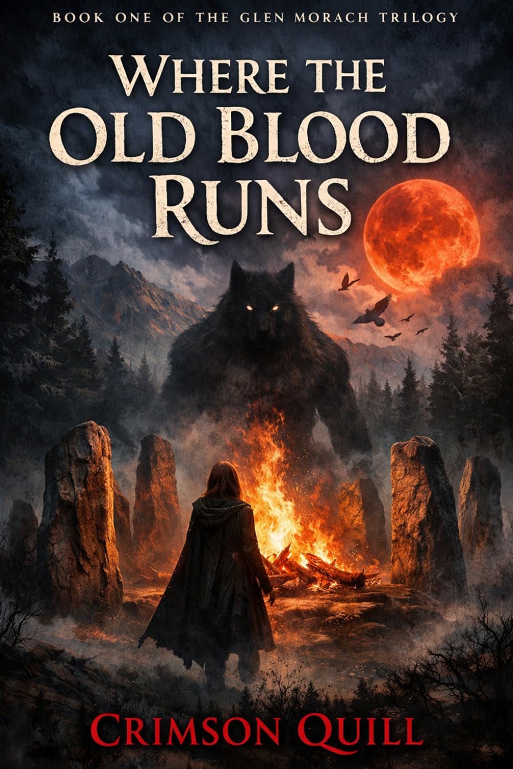 WHERE THE OLD BLOOD RUNS (Glen Morach Trilogy)