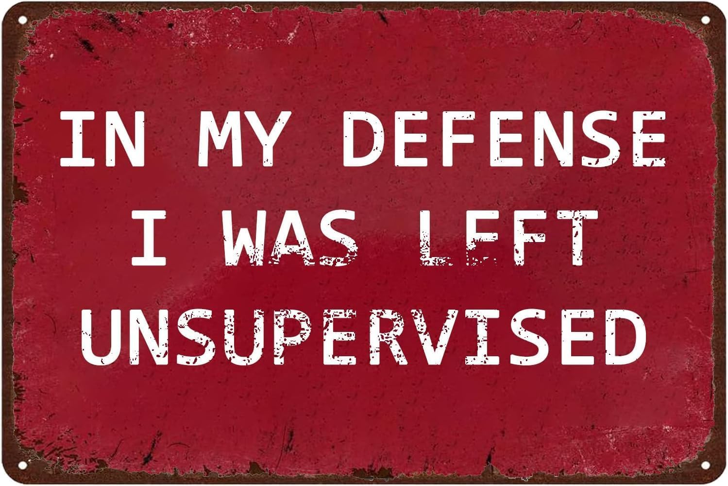 Kwqdozf Tin Sign-2 8X12 Inch In My Defense I Was Left Unsupervised Vintage Metal Aluminum Tin