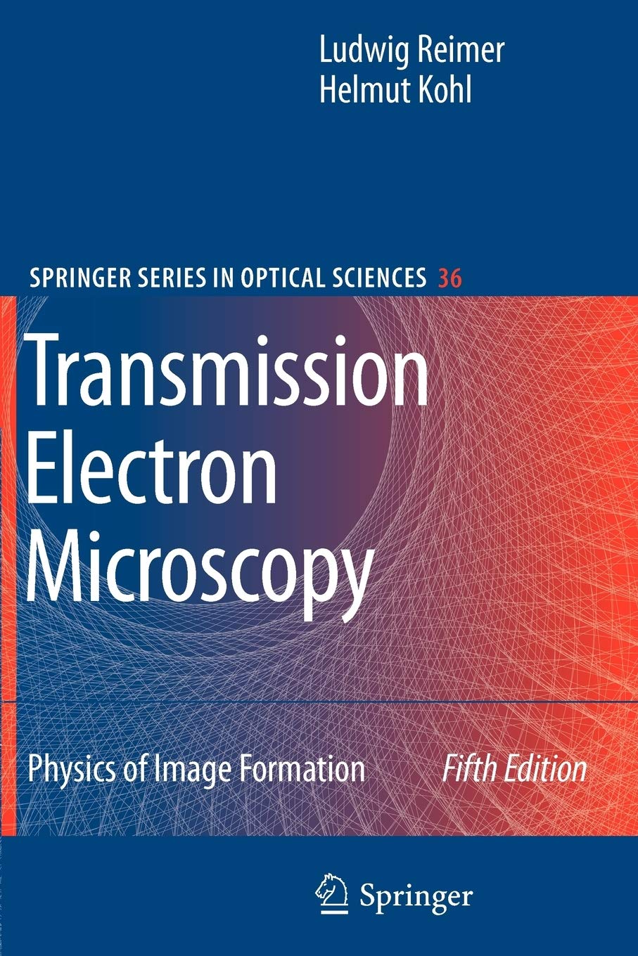 Transmission Electron Microscopy: Physics of Image Formation