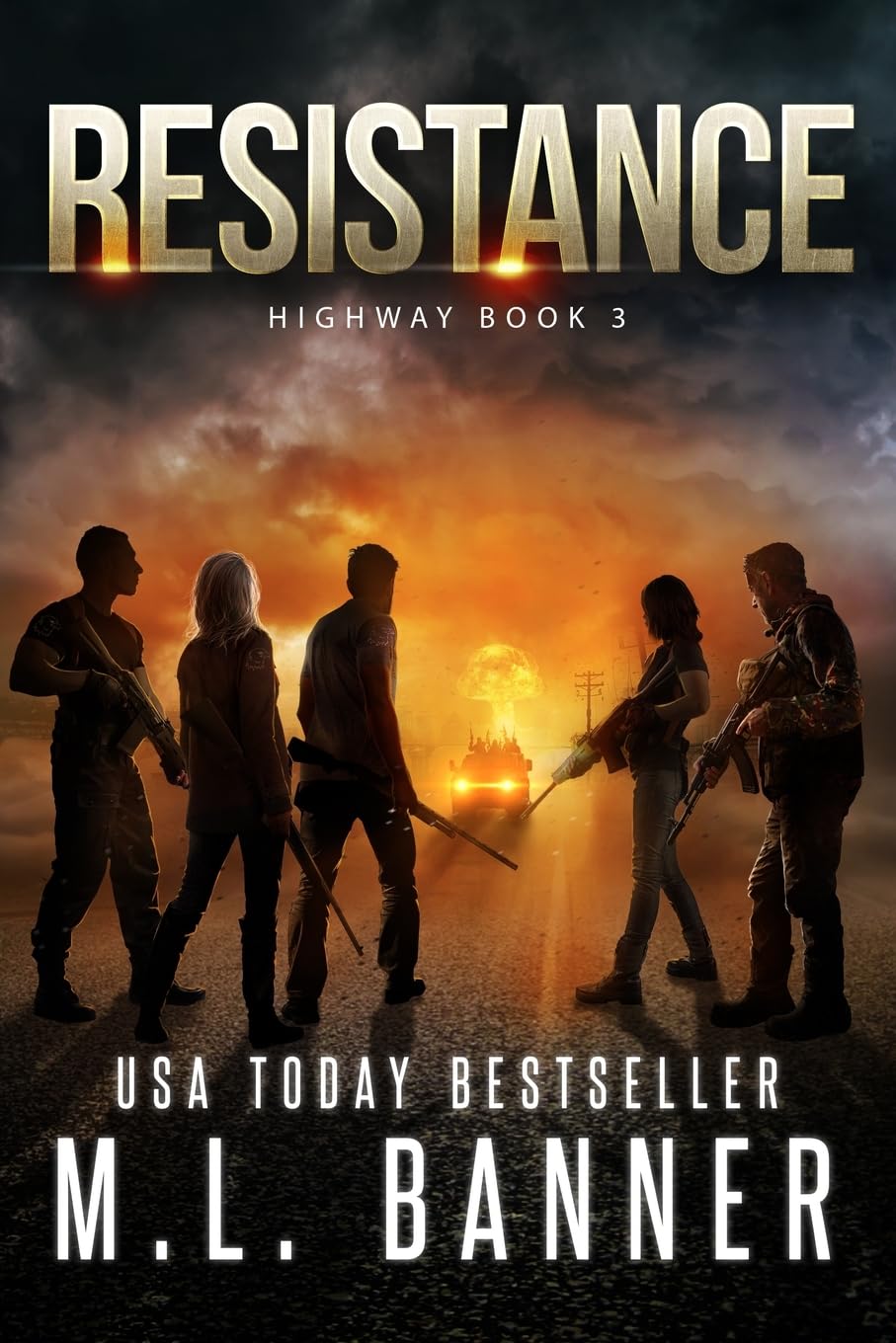 RESISTANCE: An Apocalyptic Thriller (Highway)