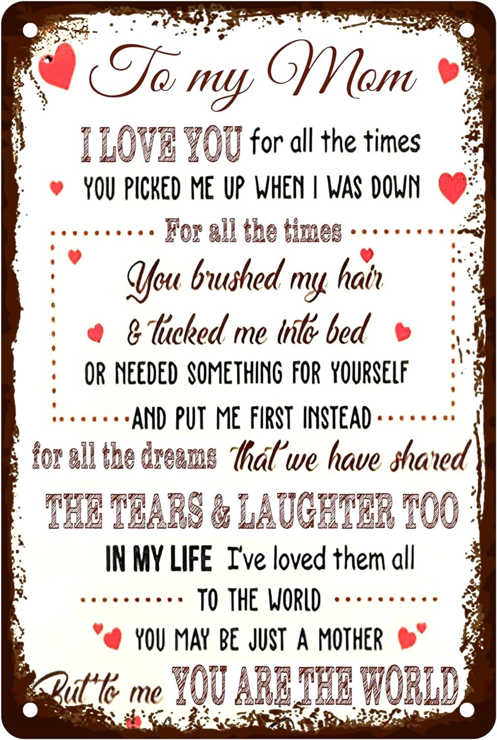 Anceky Daughter to My Mom Metal Tin Sign I Love You for All The Times The Tears & Laughter Too You are The World Love Your Daughter to Mother's Day tin Sign 12x16 inch