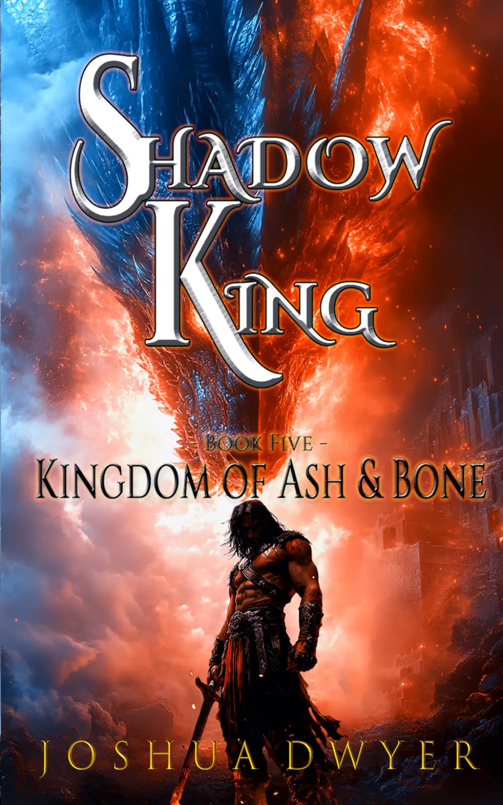 Shadow King: Book 5: Kingdom of Ash & Bone