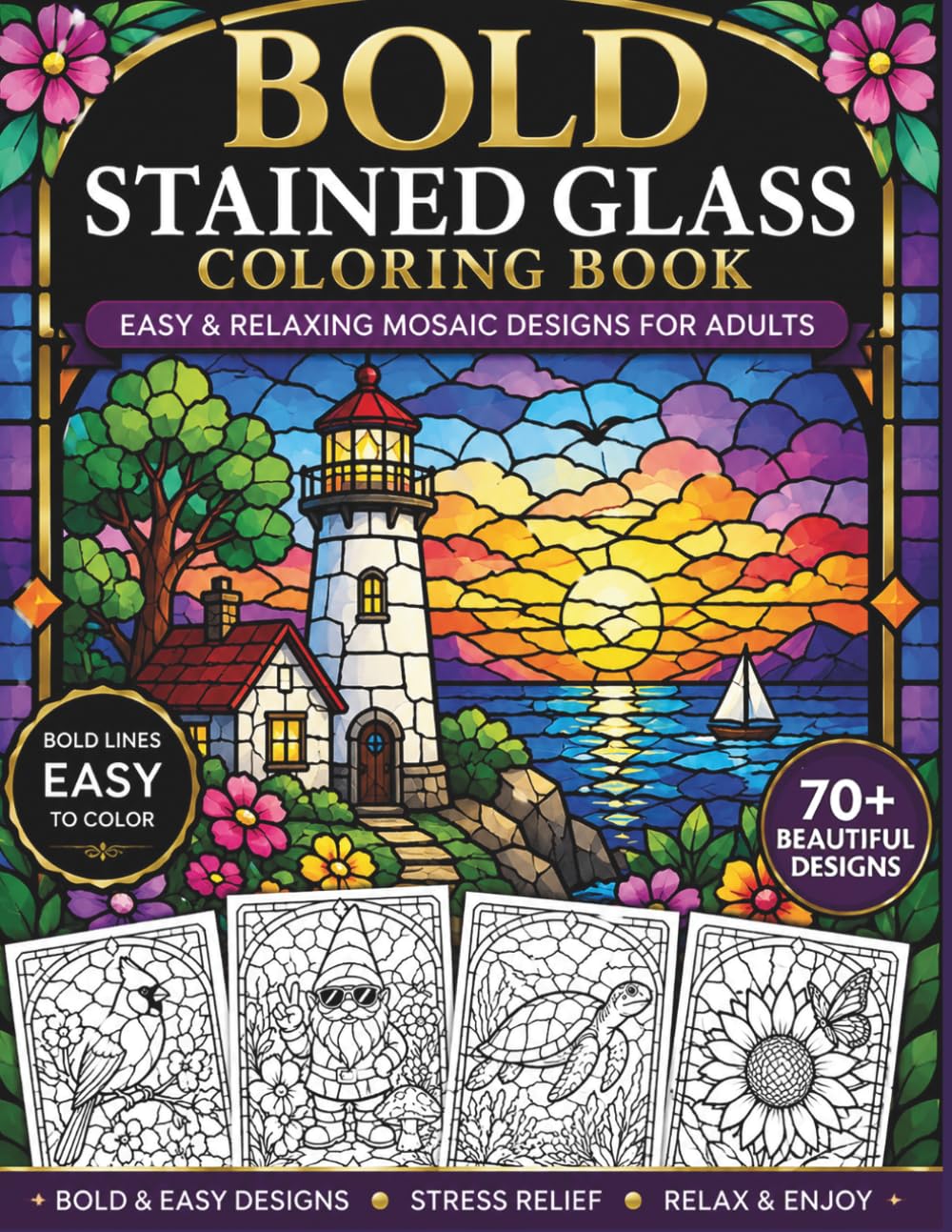 Stained Glass Coloring Book for Adults: Bold and Easy Hummingbirds, Flowers, Koi Fish, Waves, and Nature Designs for Relaxation