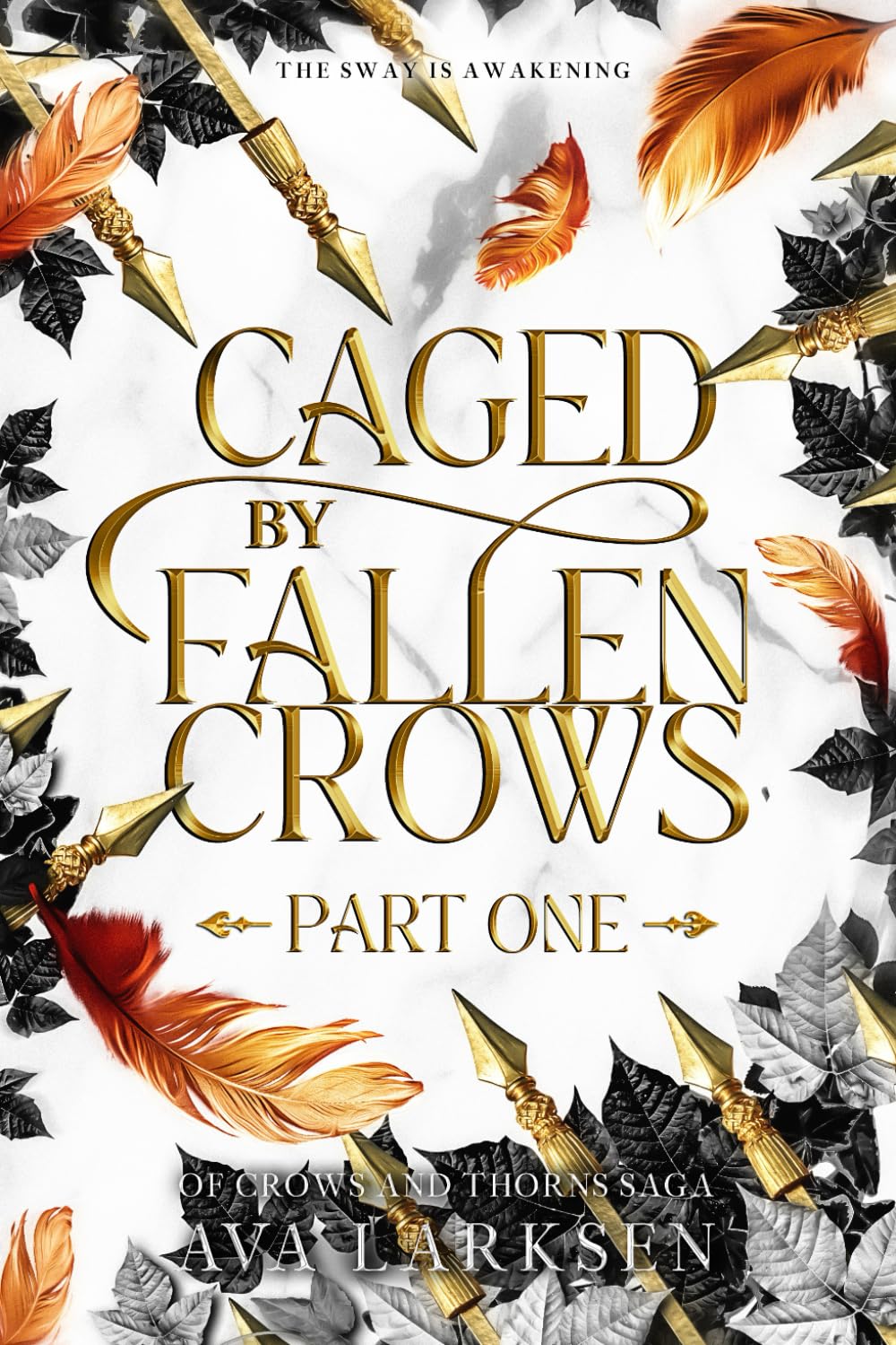 Caged by Fallen Crows: Part One (Of Crows and Thorns Saga, Book 2)
