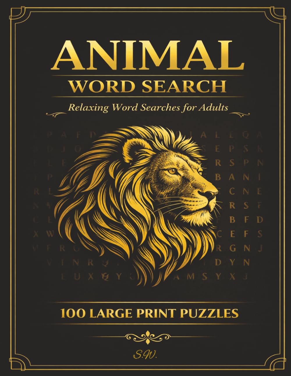 ANIMAL WORD SEARCH PUZZLE BOOK: LARGE PRINT Word Search Puzzle Book about Animals, Nature and more - [8.5x11 size|100 puzzles|2000+WORDS] - Perfect ... for Adults, Seniors, Birthdays, Holidays etc.