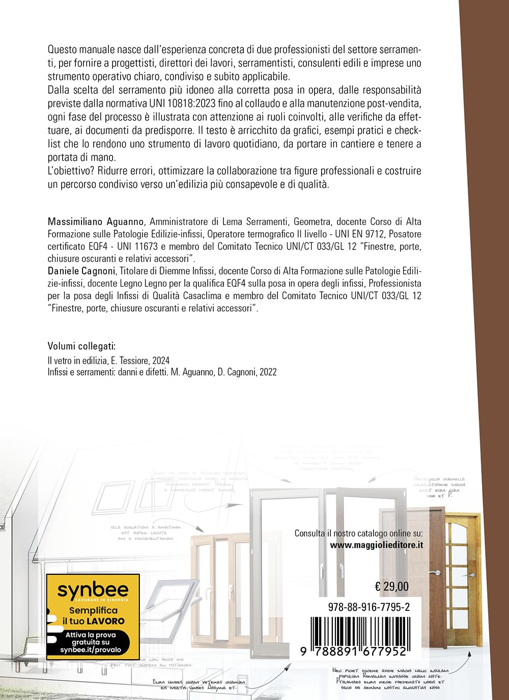 Infissi e serramenti: guida operativa alla scelta, installazione e verifica. Manuale per progettisti, direttori lavori, serramentisti, imprese e consulenti tecnici