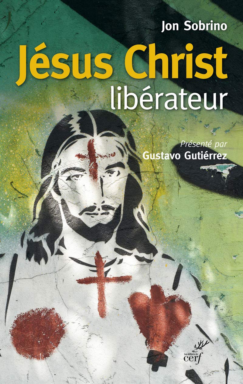 JÉSUS CHRIST LIBÉRATEUR: Lecture historico-théologique de Jésus de Nazareth