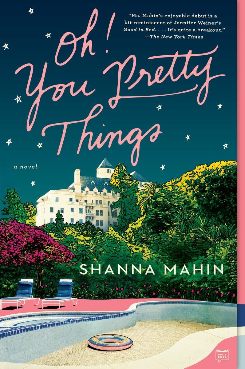 Oh! You Pretty Things A Novel Mahin, Shanna 9781101983997 Books