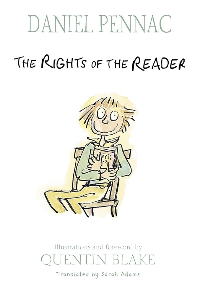 The Rights of the Reader: Pennac, Daniel, Blake, Quentin
