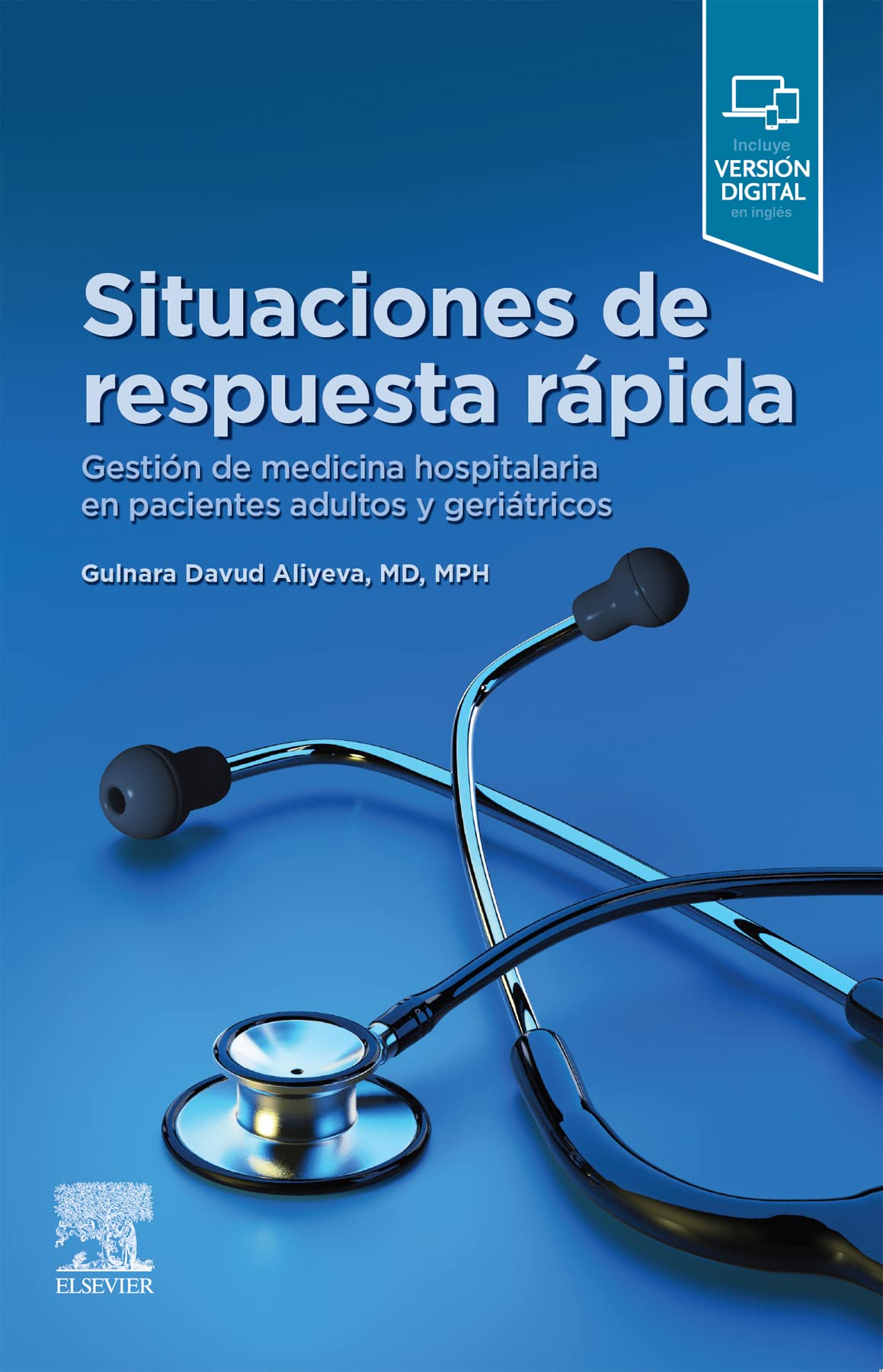 Situaciones de respuesta rápida: Gestión de medicina hospitalaria en pacientes adultos y geriátricos