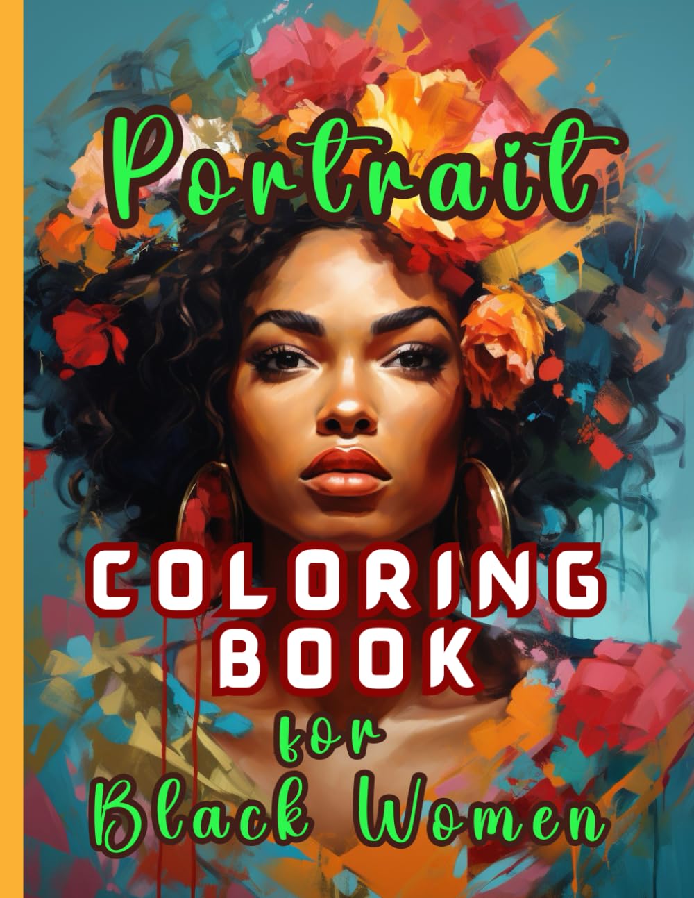 PORTRAIT COLORING BOOK FOR BLACK WOMEN: 55 Stunning Illustrations Celebrating the Beauty of Black Women. Mindful Coloring for Relaxation and Stress Relief. Large 8.5" x 11"      Paperback – August 31, 2024
