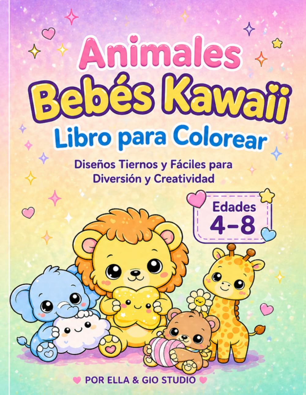Animales Bebés Kawaii Libro para Colorear: Diseños Tiernos y Fáciles para Diversión y Creatividad