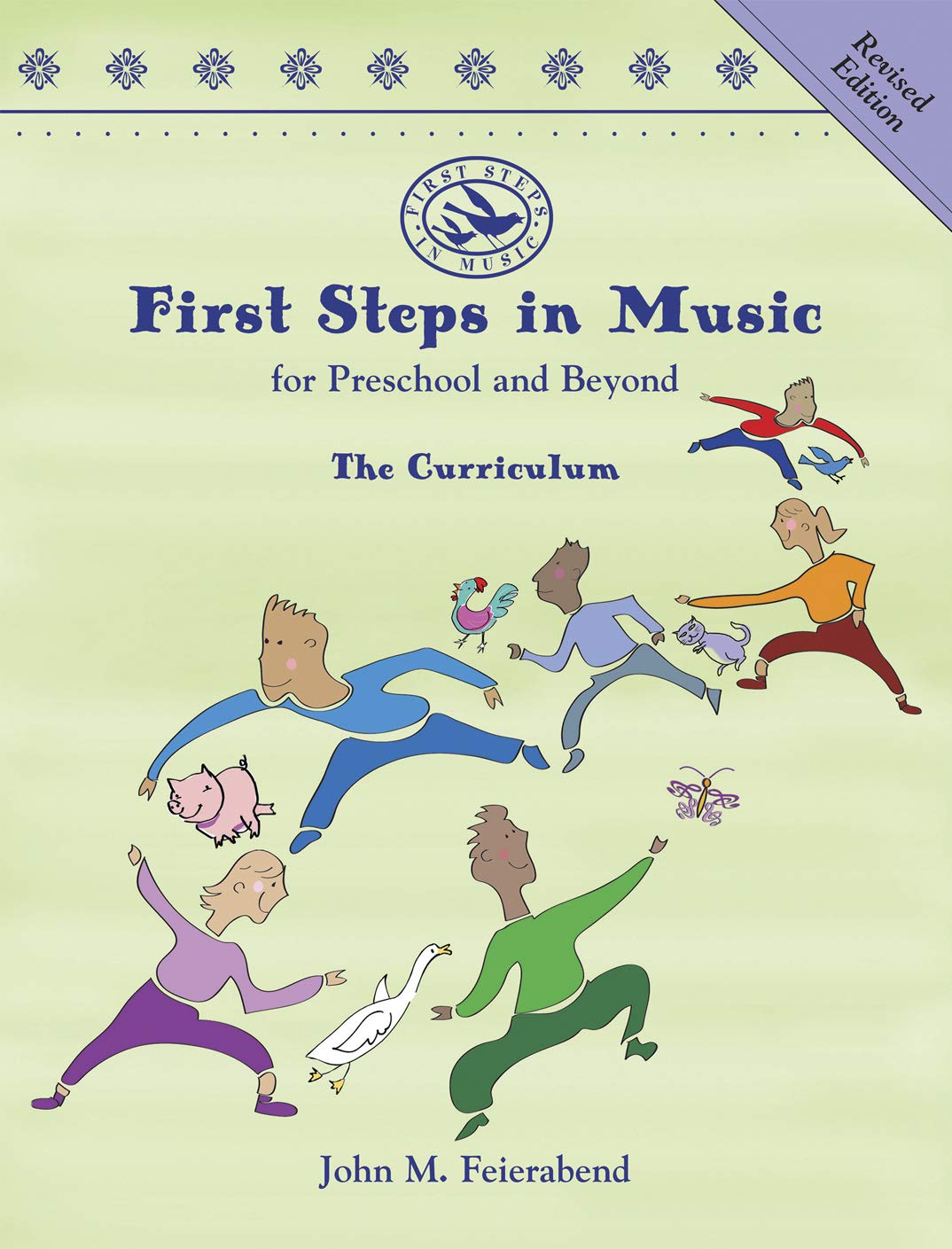 First Steps in Music for Preschool and Beyond Revised Edition