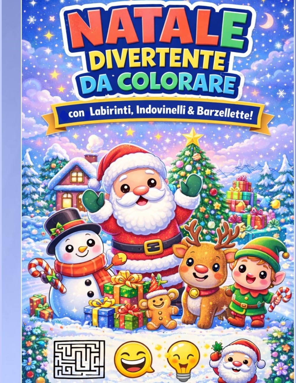 Natale divertente da colorare: Con Labirinti, Indovinelli & Barzellette! (Disegni da colorare per bambini)
