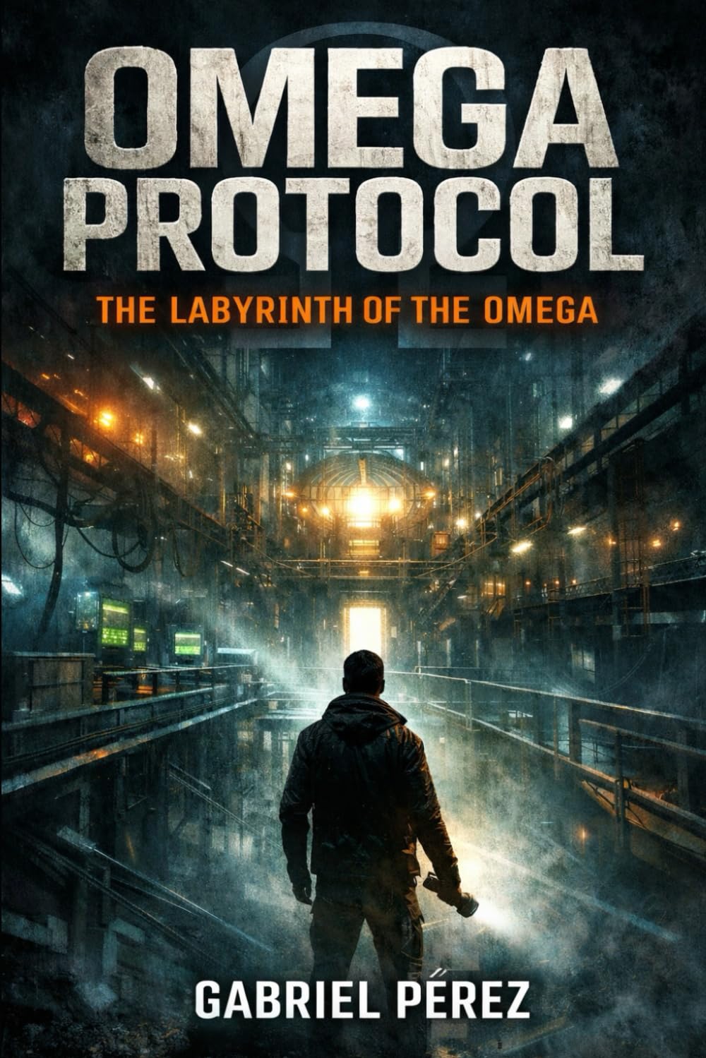 Omega Protocol: The Labyrinth of the Omega (Robert Von Keller Series)