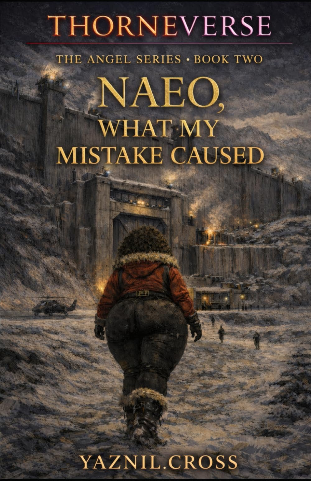 Naeo, What My Mistake Caused: A Thorneverse Novel (The Angel Series)