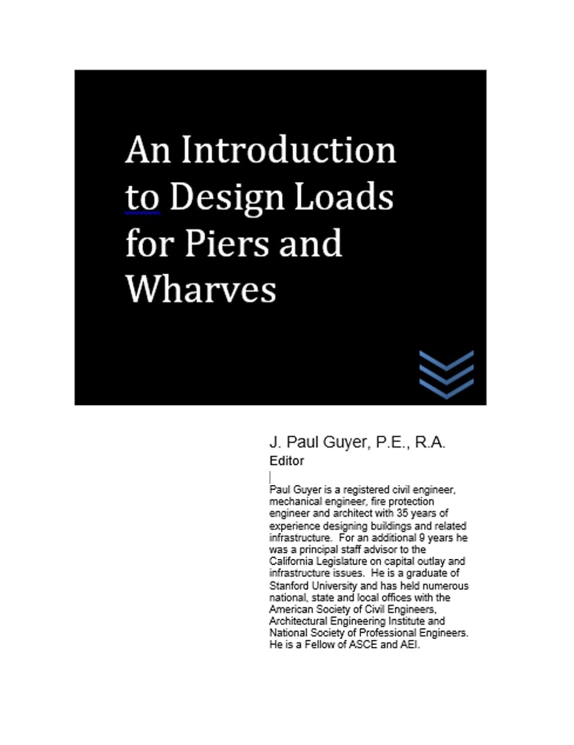 An Introduction to Design Loads for Piers and Wharves, Guyer, J. Paul ...