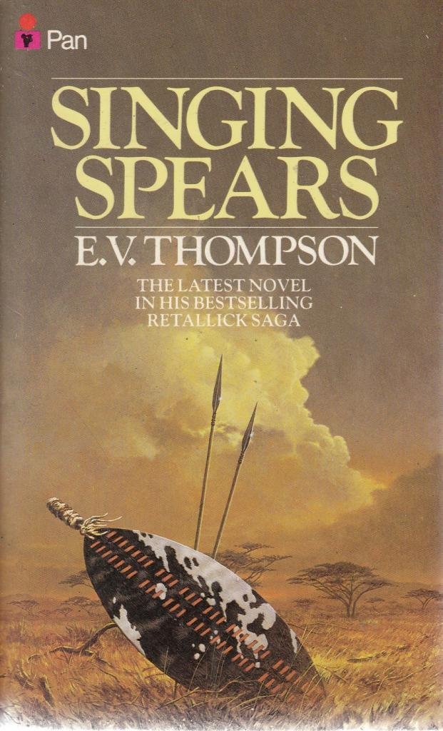 Singing Spears [The Fourth Book in the Retallick Saga]