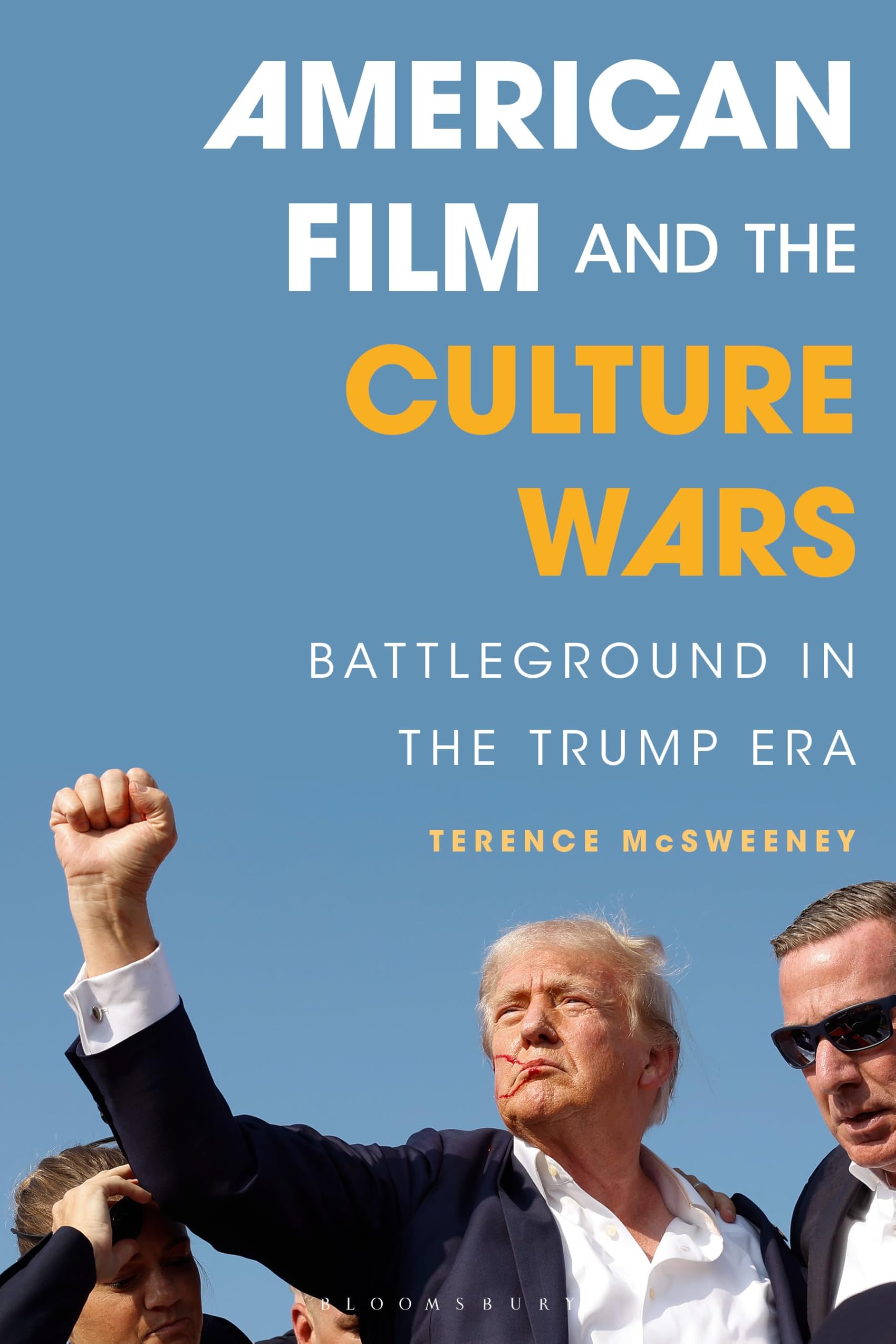 American Film and the Culture Wars: Battleground in the Trump Era