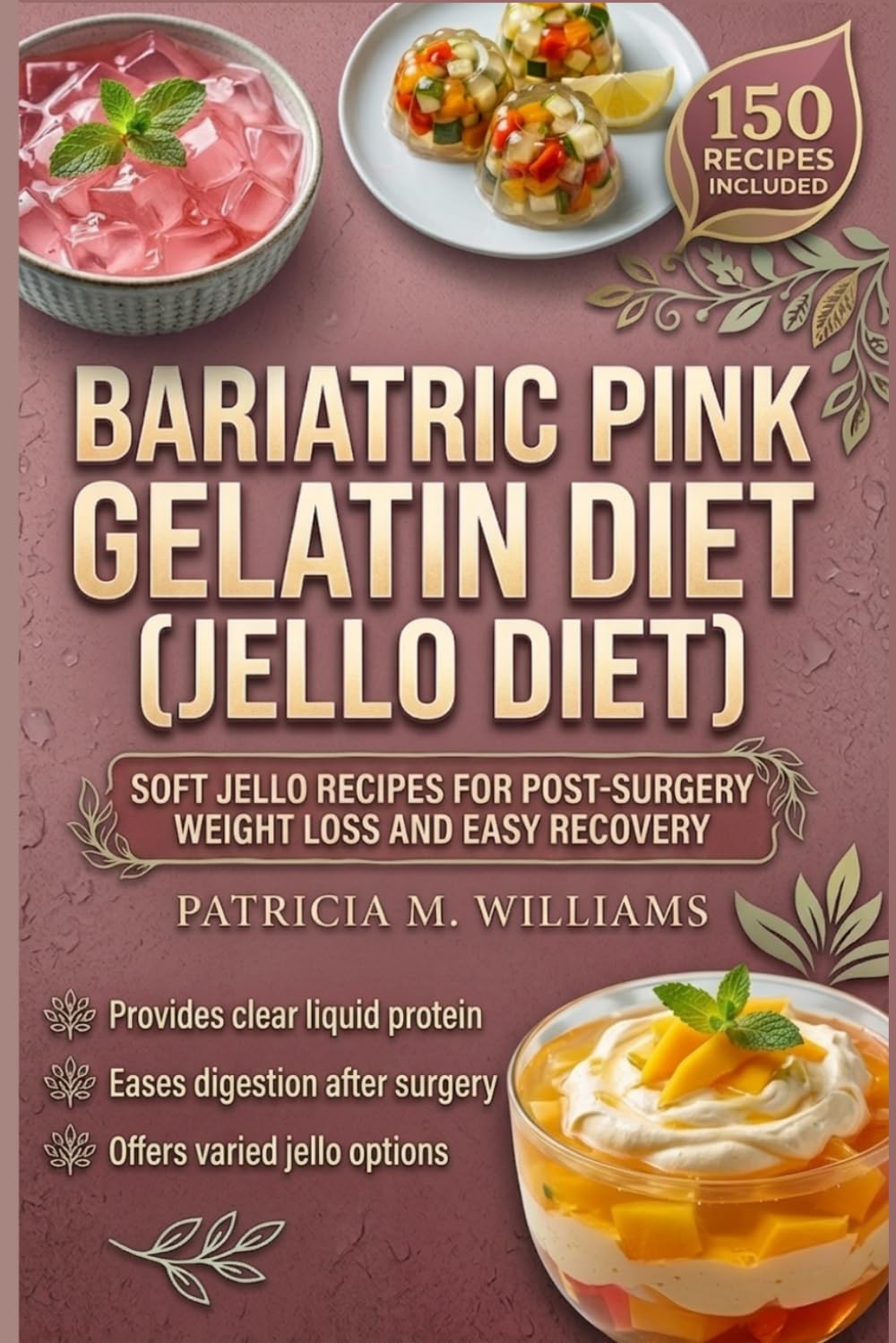 Bariatric Pink Gelatin Diet (Jello Diet): Soft Jello Recipes for Post-Surgery Weight Loss and Easy Recovery