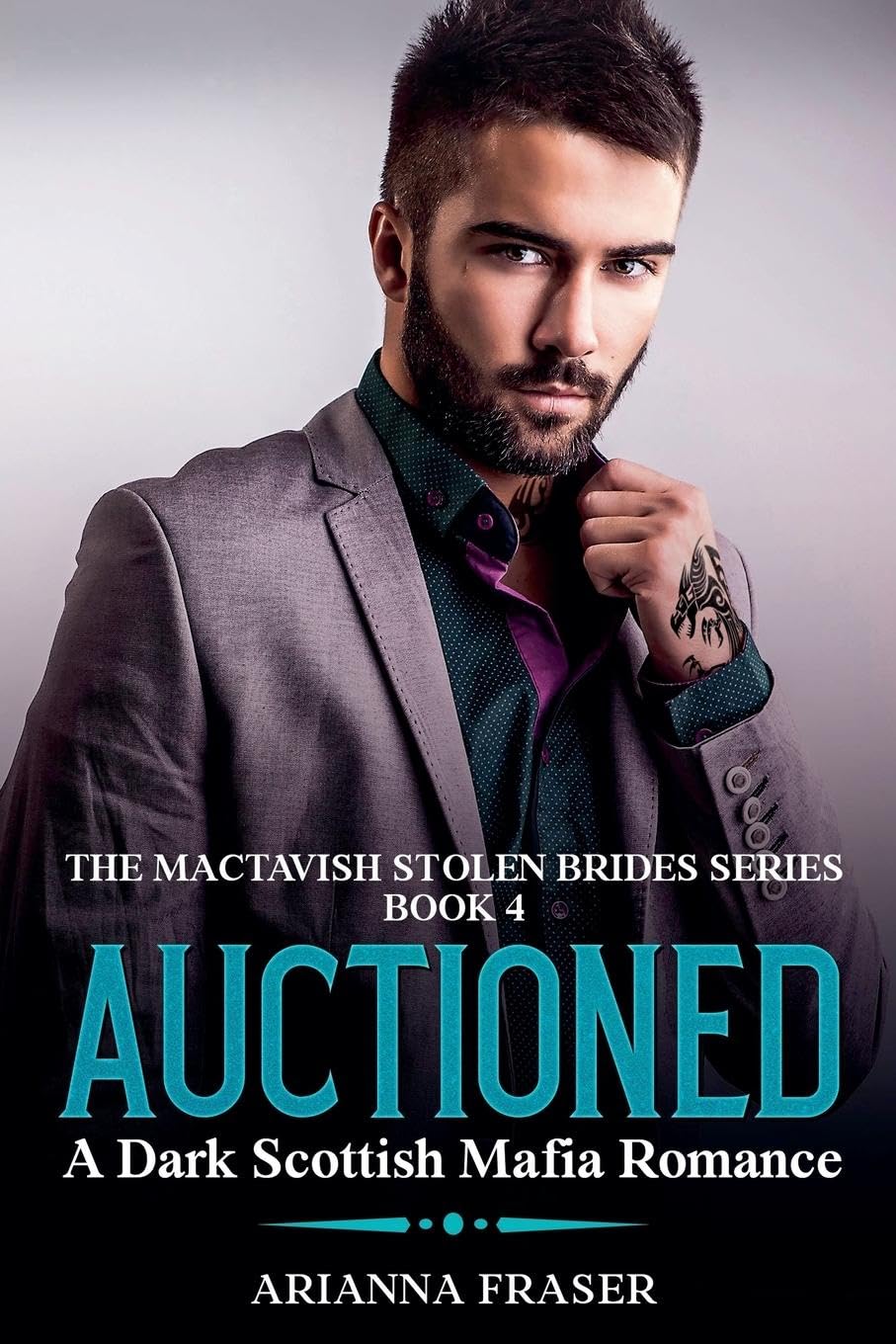 Auctioned - A Dark Scottish Mafia Romance: 4 (Mactavish Scottish Mafia Saga)