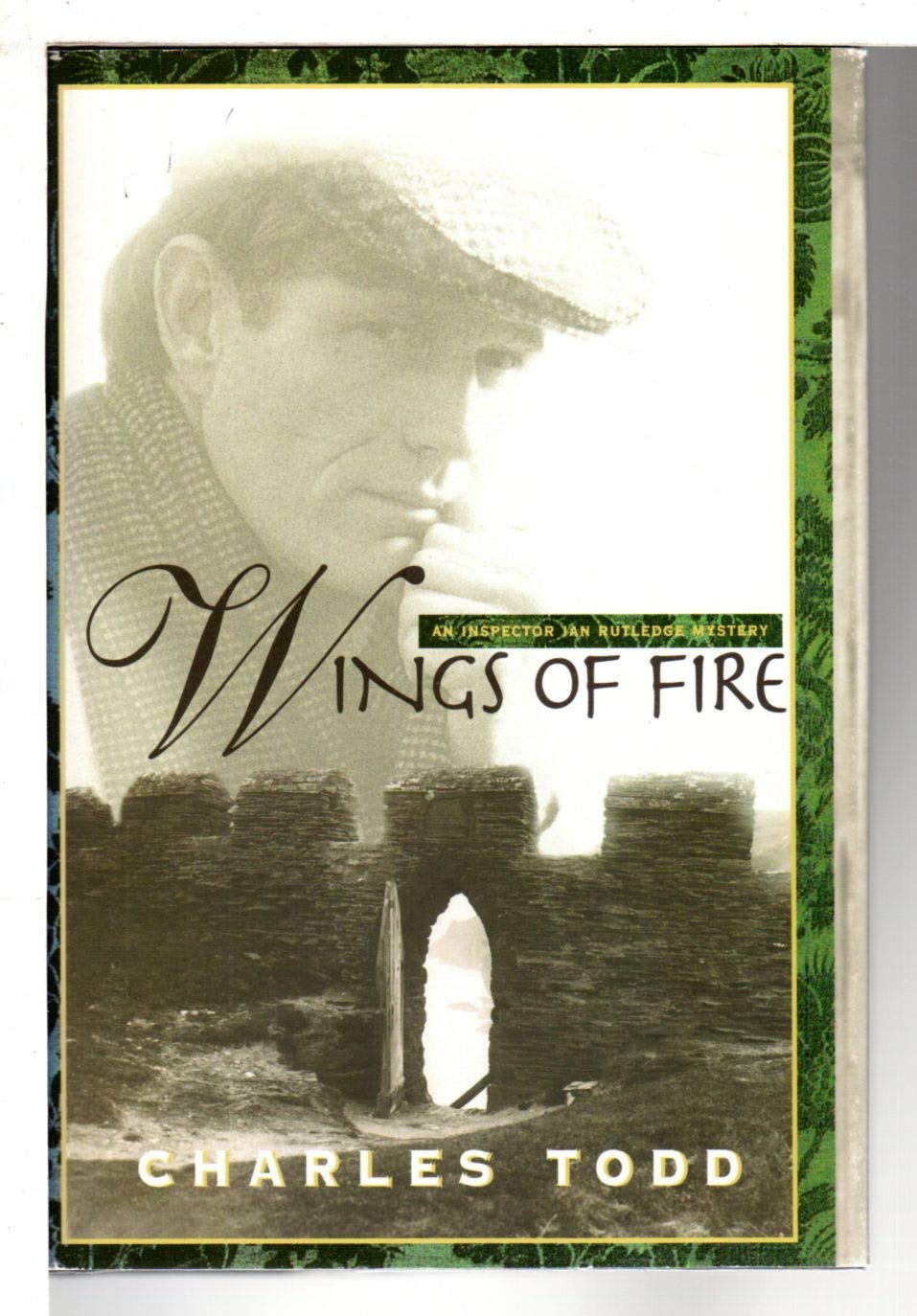 Wings of Fire (Inspector Ian Rutledge Mysteries) Todd, Charles
