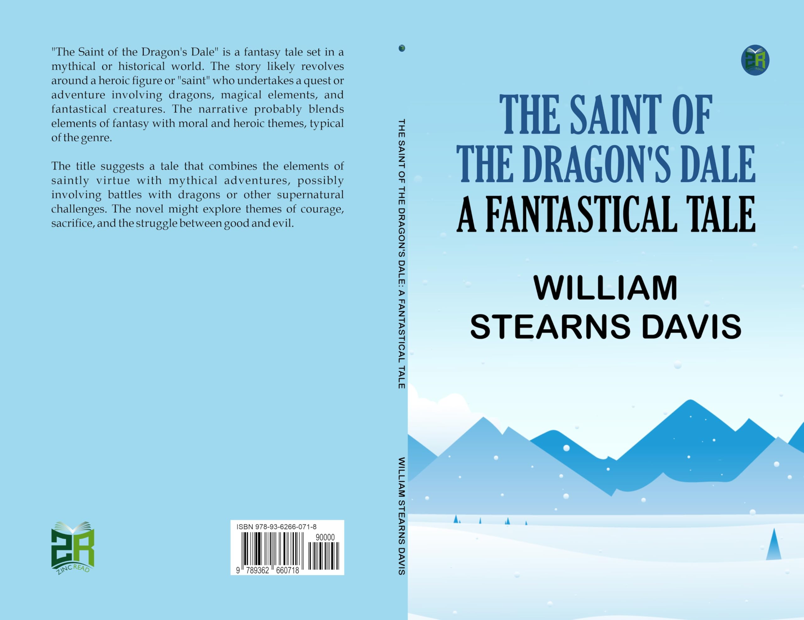 The Saint of the Dragon's Dale: A Fantastical Tale