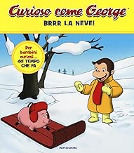Brrr la neve Curioso come George Ediz a colori 3
