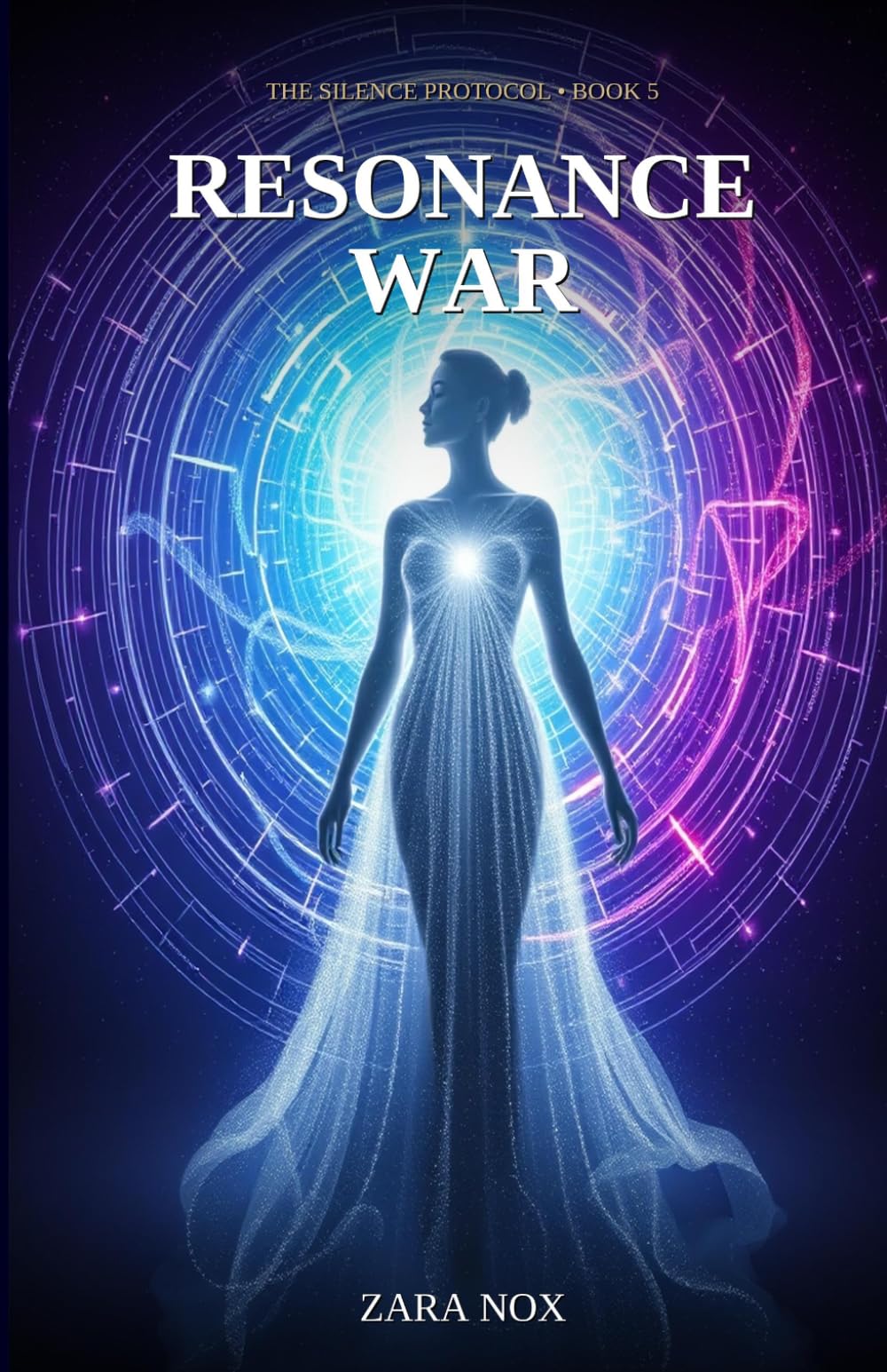 Resonance War: 5 (The Silence Protocol)