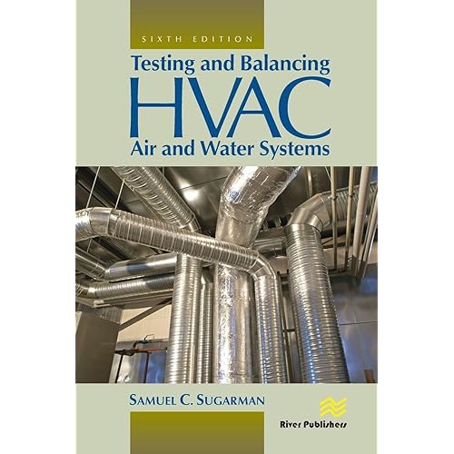 Testing and Balancing HVAC Air and Water Systems
