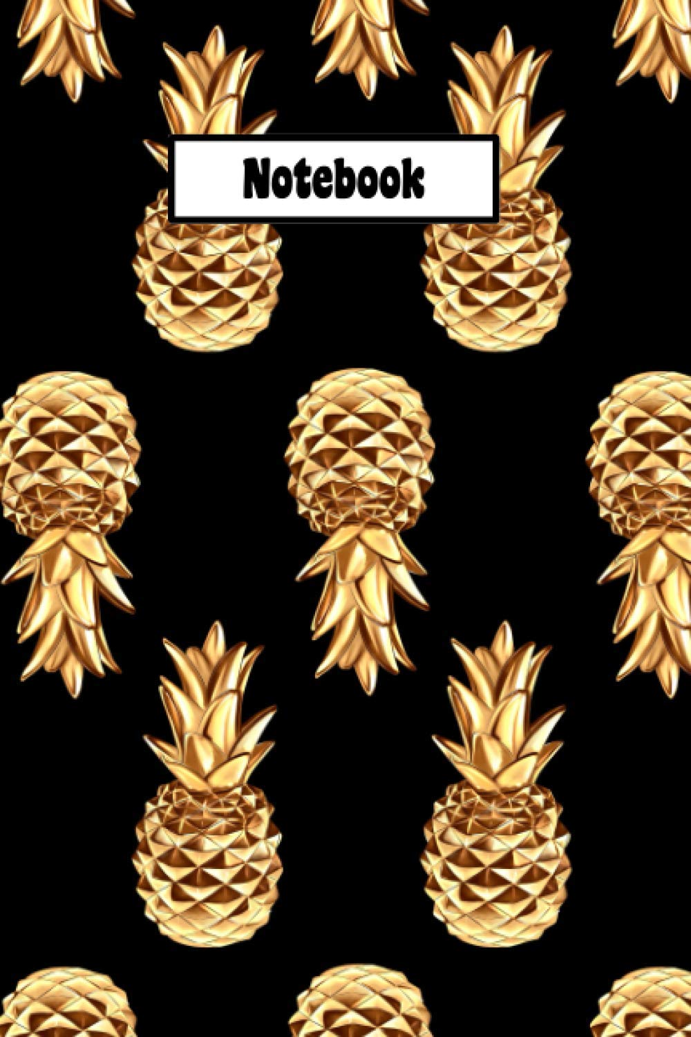 Pineapple Notebook: Blank Lined Journal To Write In - Gifts For Pineapple Lovers
