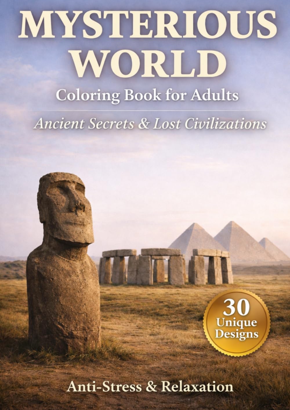 Mysterious World Coloring Book for Adults: Ancient World Secrets & Lost Civilizations to Color | Anti-Stress Relaxation Coloring Book