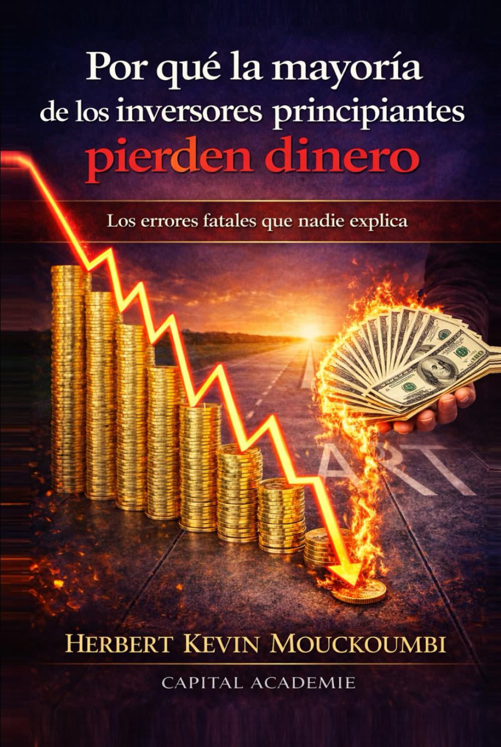 Por qué la mayoría de los inversores principiantes pierden dinero: Los errores fatales que nadie explica