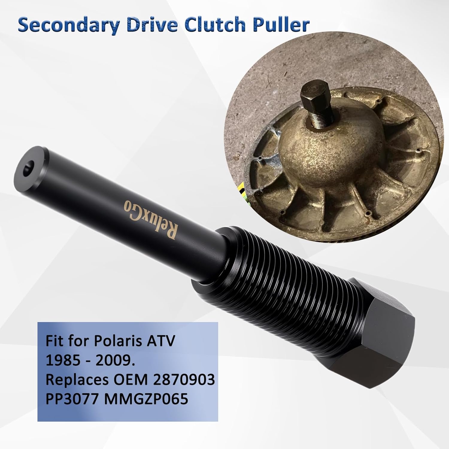 ReluxGo Primary & Secondary Polaris Clutch Puller Removal Tool Fit for Polaris ATV 1985-2009 Replace 2870506 2870903 (OEM Standard Size)
