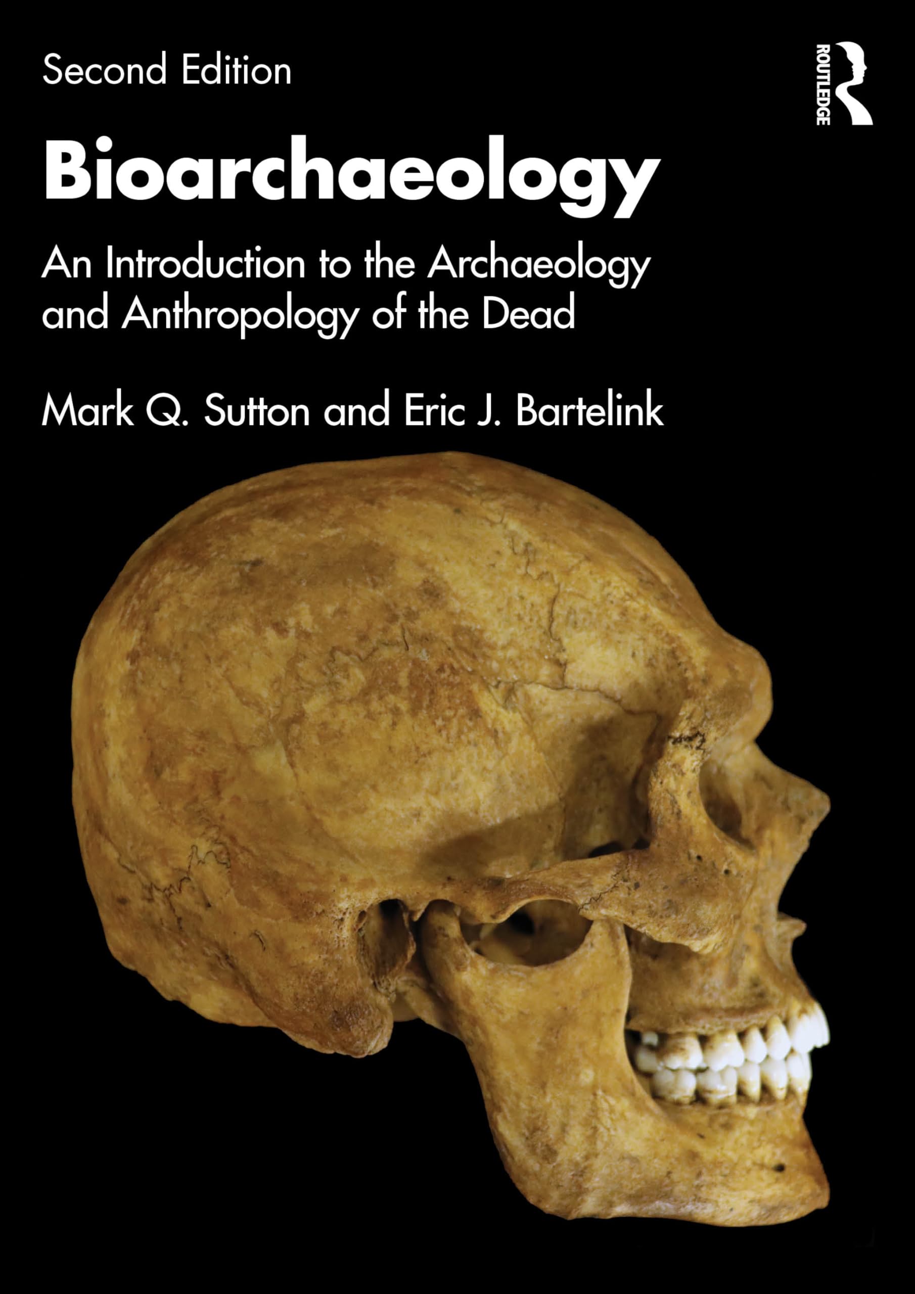 Bioarchaeology by Eric J. Bartelink (Paperback Book)