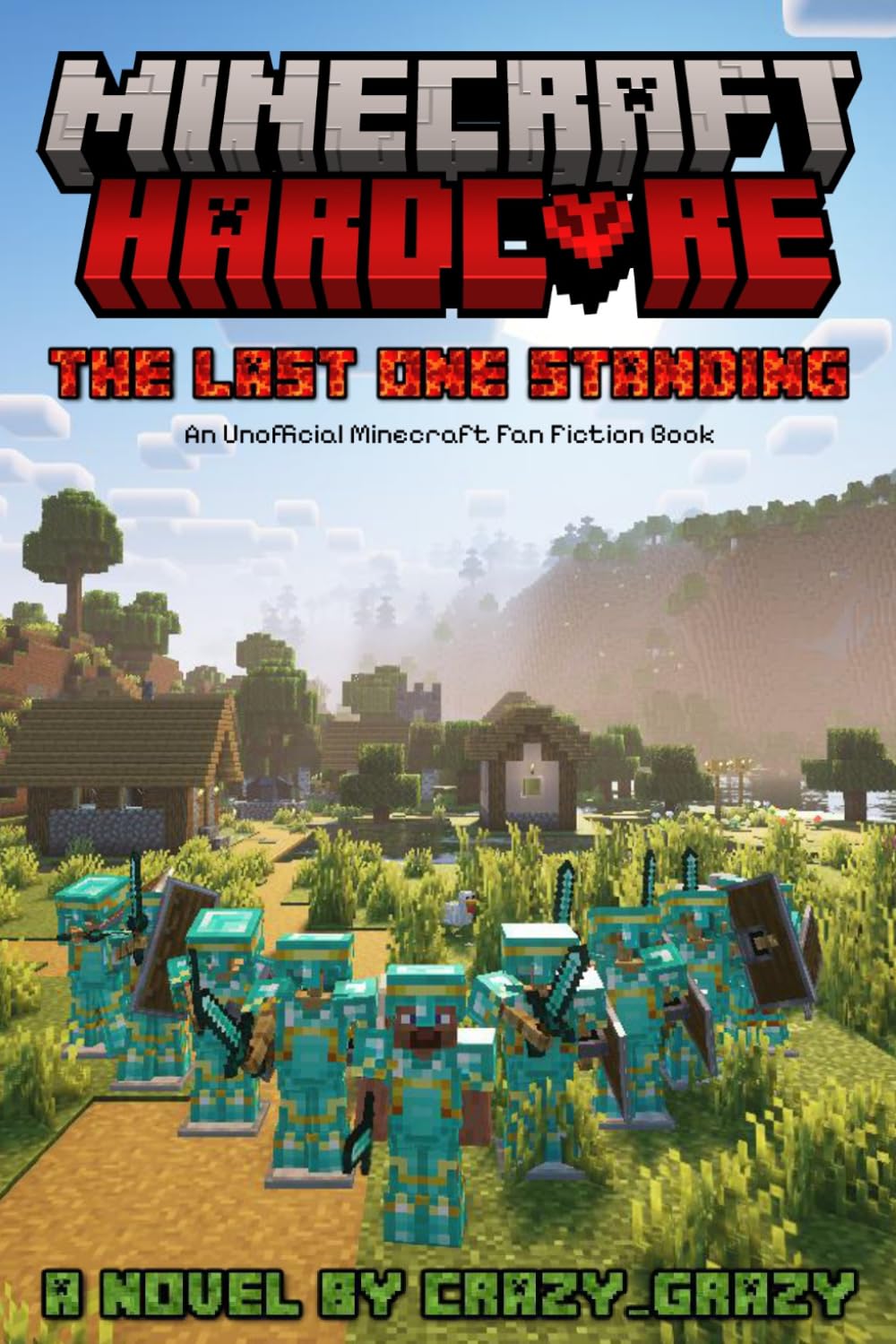Minecraft Hardcore: The Last One Standing