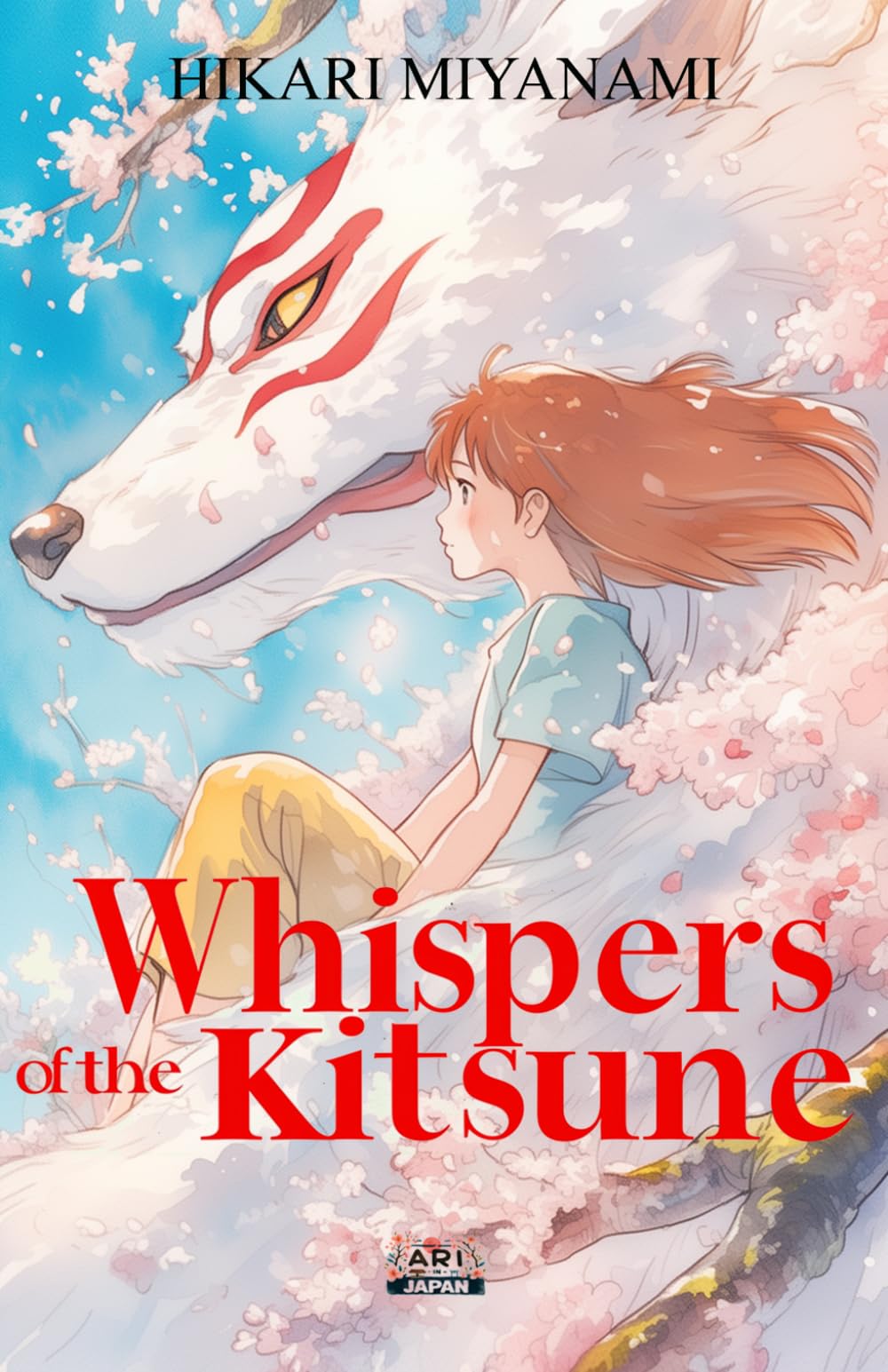 Whispers of the Kitsune: A journey of growth and acceptance into the heart of Japanese legends (Ari in Japan)