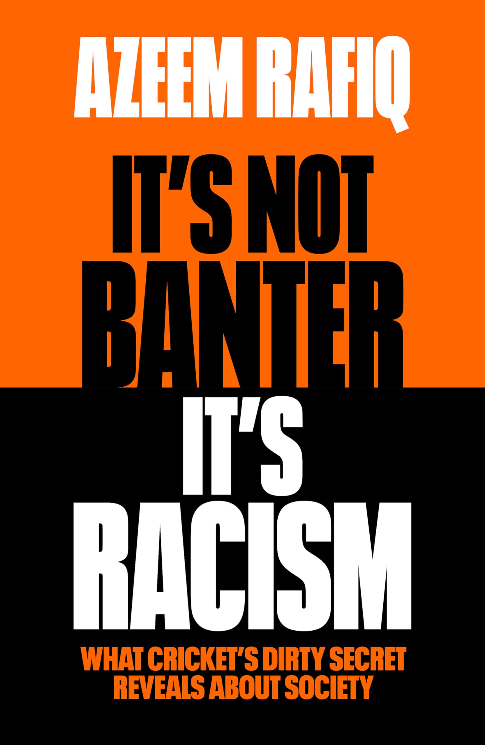 It's Not Banter, It's Racism: What Cricket's Dirty Secret Reveals about Our Society